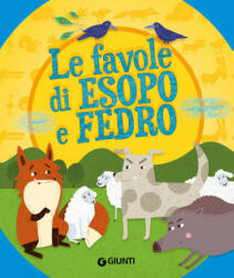 Le favole di Esopo e Fedro - A. Sanmartino, G. Torelli (ISBN: 9788809816886)