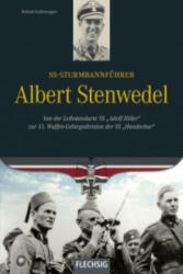 SS-Sturmbannführer Albert Stenwedel - Roland Kaltenegger (ISBN: 9783803500649)