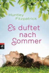 Es duftet nach Sommer - Huntley Fitzpatrick, Catrin Frischer (ISBN: 9783570402771)