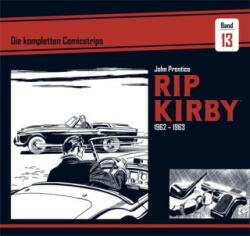 Rip Kirby: Die kompletten Comicstrips / Band 13 1962 - 1963 - Fred Dickenson, Mik Schulz (ISBN: 9783946842231)