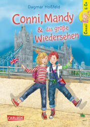 Conni & Co 6: Conni, Mandy und das große Wiedersehen - Barbara Korthues (ISBN: 9783551558763)
