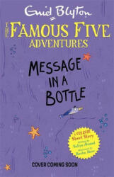 Famous Five Colour Short Stories: Message in a Bottle - Enid Blyton (ISBN: 9781444967104)
