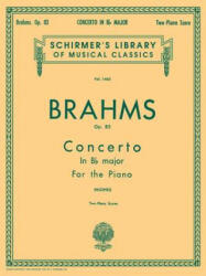 Concerto No. 2 in BB, Op. 83: Piano Duet - Johannes Brahms, Edwin Hughes (ISBN: 9781458434128)