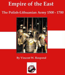 Empire of the East - Vincent Rospond (ISBN: 9780990364979)