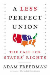 A Less Perfect Union - Adam Freedman (ISBN: 9780062269942)