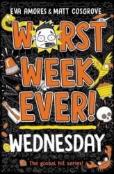 Worst Week Ever! Wednesday (ISBN: 9781398521971)