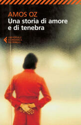 Una storia d'amore e di tenebra - Amos Oz, E. Loewenthal (ISBN: 9788807886805)