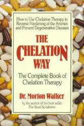 The Chelation Way - Morton Walker (ISBN: 9780895294159)