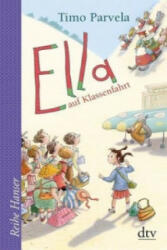 Ella auf Klassenfahrt - Timo Parvela, Sabine Wilharm, Anu Stohner, Nina Stohner (ISBN: 9783423625272)