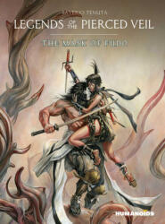 Legends of the Pierced Veil: The Mask of Fudo - Tenuta, Saverio (ISBN: 9781643377513)