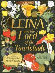 Leina and the Lord of the Toadstools (ISBN: 9781408362853)