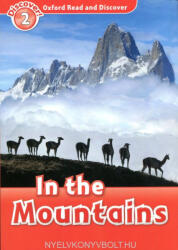 In the Mountains - Oxford Read and Discover Level 2 (2013)