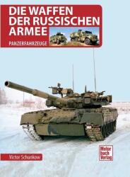 Armamentul armatei ruse (ISBN: 9783613046016)