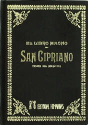 El libro magno de San Cipriano : tesoro del hechicero - ANONIMO (ISBN: 9788479100414)