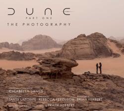 Dune Part One: The Photography - Chiabella James, Tanya Lapointe (ISBN: 9781647228989)