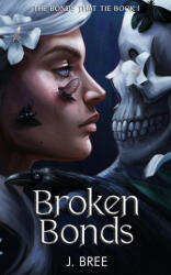 Broken Bonds (ISBN: 9781923072008)