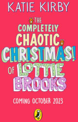 The Completely Chaotic Christmas of Lottie Brooks. Trade Paperback (ISBN: 9780241676875)