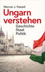 Ungarn verstehen - Werner Patzelt (ISBN: 9783784436784)