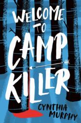 Welcome to Camp Killer (ISBN: 9781800902282)