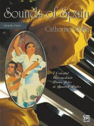 Sounds of Spain, Bk 2 - Catherine Rollin (ISBN: 9780739003558)