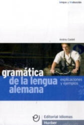 Gramática de la lengua alemana, Explicaciones y ejemplos - Andreu Castell (ISBN: 9783190216338)
