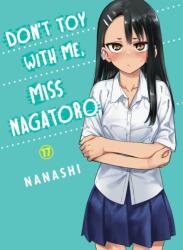 Don't Toy with Me, Miss Nagatoro 17 - V17 (ISBN: 9781647293055)