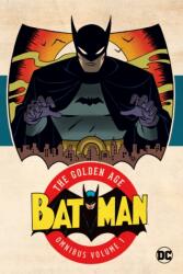 Batman: The Golden Age Omnibus Vol. 1 (ISBN: 9781779523419)