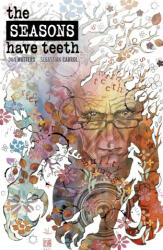 The Seasons Have Teeth - Sebastian Cabrol (ISBN: 9781608861088)