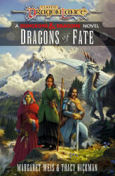 Dragonlance: Dragons of Fate - Margaret Weis, Tracy Hickman (2023)