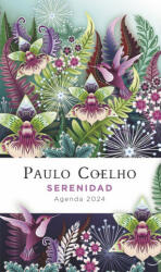 SERENIDAD. AGENDA PAULO COELHO 2024 - Paulo Coelho (2023)