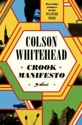 Crook Manifesto - Colson Whitehead (2023)