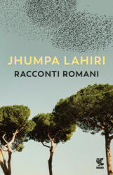 Racconti romani - Jhumpa Lahiri (2022)