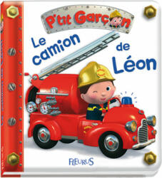 Le camion de Léon, tome 1 - Emilie BEAUMONT, Alexis NESME (ISBN: 9782215086116)