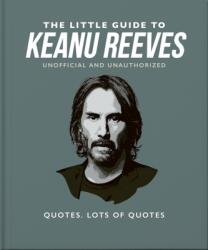Micul ghid despre Keanu Reeves (2023)