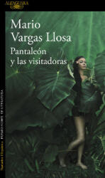 Pantaleón y las visitadoras - Vargas Llosa, Mario (2018)