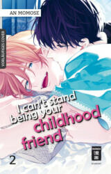 I can't stand being your Childhood Friend 02 - An Momose, Melania Schmitz (2023)