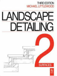 Landscape Detailing Volume 2 - Michael Littlewood (ISBN: 9780750613033)