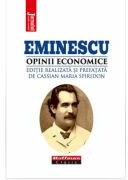 Opinii economice - Mihai Eminescu (ISBN: 9786064619273)