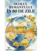 Ocolul pamantului in 80 de zile - Jules Verne (ISBN: 9786306500710)