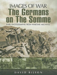 Germans on the Somme - David Bilton (ISBN: 9781844158652)