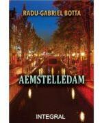 Aemstelledam - Radu-Gabriel Botta (ISBN: 9786069927106)