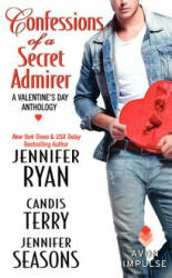 Confessions of a Secret Admirer - Jennifer Ryan, Candis Terry, Jennifer Seasons (ISBN: 9780062328595)