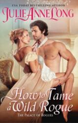 How to Tame a Wild Rogue - Long, Julie Anne (ISBN: 9780063280915)