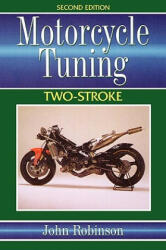 Motorcycle Tuning Two-Stroke - John Robinson (ISBN: 9780750618069)