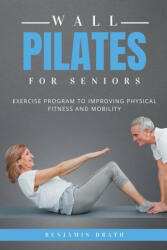 Wall Pilates For Seniors (2023)
