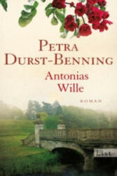 Antonias Wille - Petra Durst-Benning (2013)