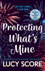 Protecting What's Mine - Lucy Score (2022)