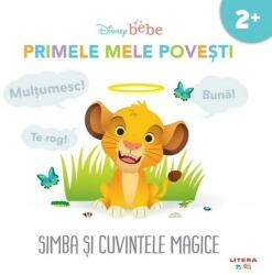 Disney bebe. Primele mele povesti. Simba si cuvintele magice (ISBN: 9786060951810)