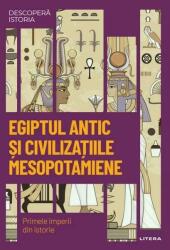 Egiptul antic si civilizatiile mesopotamiene (ISBN: 9786063397653)
