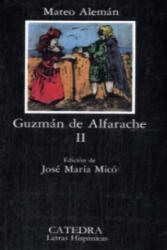 Guzman De Alfarache II - Mateo Aleman (ISBN: 9788437607092)